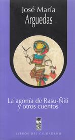 La agonía de rasu-ñiti y otros cuentos