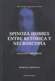 Spinoza-hobbes. entre retórica y necroscopia